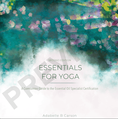 Essentials for Yoga: A Companion Guide to the Yoga Essential Oil - Oil Life Canada - Canada's Best Essential Oil Supplies