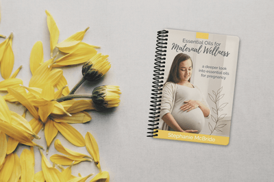 Essential Oils For Maternal Wellness - 2nd Edition - Oil Life Canada - Canada's Best Essential Oil Supplies