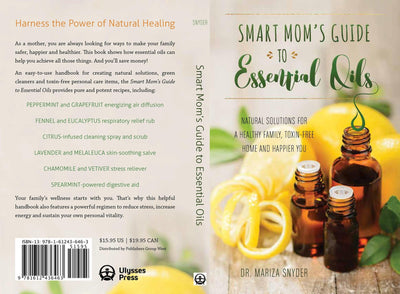 Smart Mom's Guide to Essential Oils - Oil Life Canada - Canada's Best Essential Oil Supplies